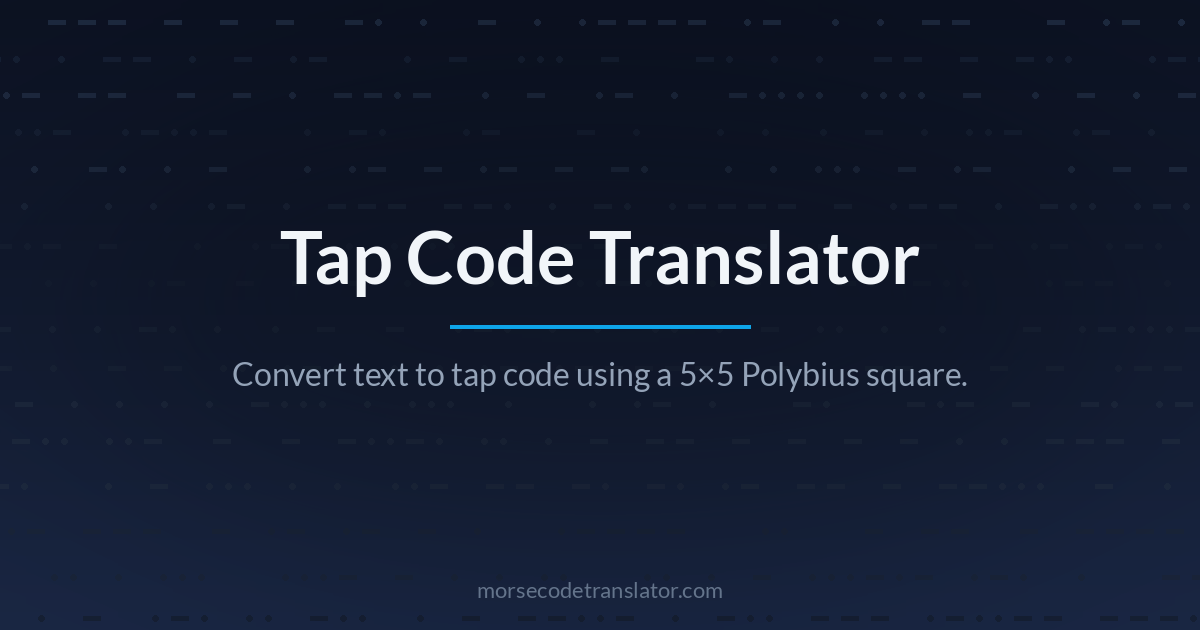 Tap Code Translator