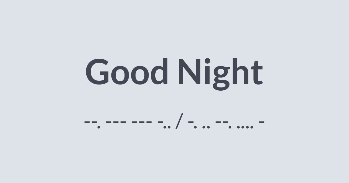 Good Night in Morse Code